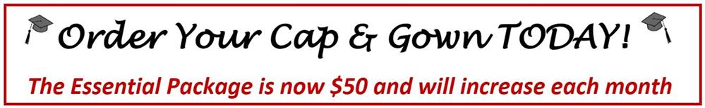 Order your Cap & Gown TODAY!!